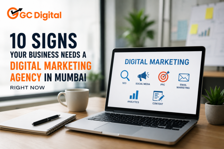 10 Signs Your Business Needs a Digital Marketing Agency in Mumbai Right Now